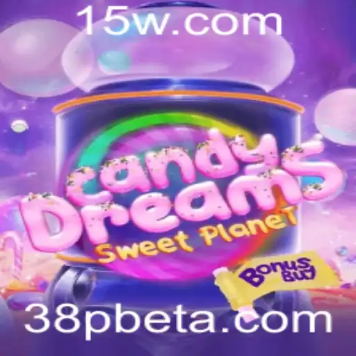 38Pbet | CandyDreamsSweetPlanet: Uma Aventura Doce no Mundo dos Jogos